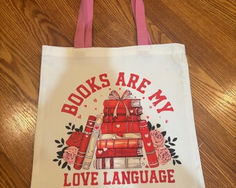 Book Lover Tote Books are my Love Language Reader Valentine’s Day Bag Pink Cute