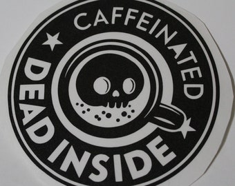 Caffeinated.....decal