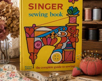 Vintage 1972 Singer Sewing Book Complete Guide To Sewing Retro Craft Book