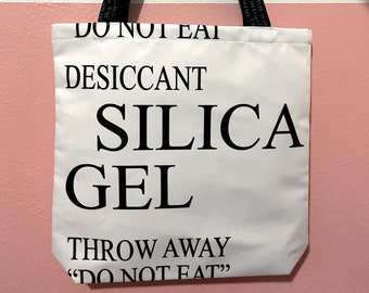 SILICA GEL - Tote Bag Do Not Eat Shoulder Purse Reusable Grocery Typography Desiccant Throw Away Unique Design