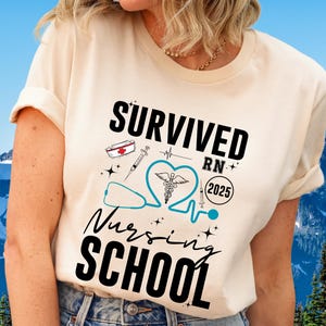 I Survived Nursing School Tshirt Nursing Graduation Gift I Survived Nursing School Tshirt Nursing Graduation Gift