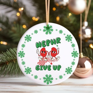Kidney Christmas Ornament Cute Dialysis Holiday Gift GI Nurse Tee Nephr Give up Kidney Health Matters Gift for Kidney Transplant  Nephrology