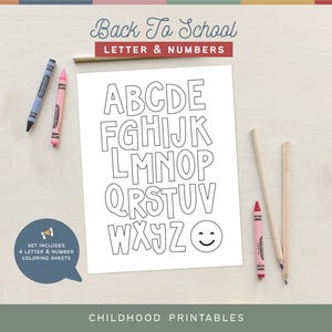 May include: A printable coloring sheet featuring the alphabet in large, bold letters. The sheet is titled "Back To School Letter & Numbers".