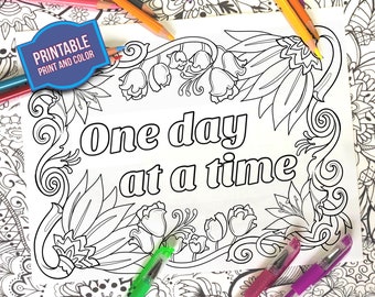 One Day At A Time - Motivational Coloring Page - Print and Color - Quote Coloring Sheets - Digital Download - Inspirational Coloring Pages