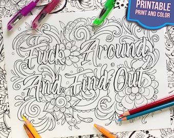 Coloring Page -Fuck Around And Find Out - Sassy Coloring Page - Print and Color - Adult Coloring Sheet - Instant Digital Download Coloring