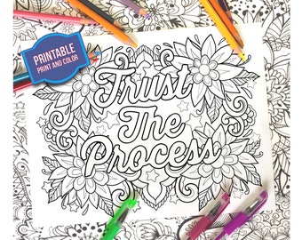 Coloring Page - Trust The Process - Inspirational Coloring Page - Print and Color - Positive Affirmation Coloring Sheet - Digital Download