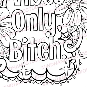 Coloring Page Positive Vibes Only, Bitch Sassy Coloring Page Print and ...
