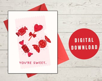 PRINTABLE Happy Valentine's Day You're Sweet Card Digital Download, Print at Home Card, Valentine's Day Card