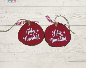 Sliced Wood Feliz Navidad Ornaments- Feliz Navidad Ornament- Feliz Navidad Gift Tag