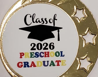 Engraved 2026 Preschool Graduation, graduate medal, with neck ribbon, 2 3/8" - 2 3/4" diameter