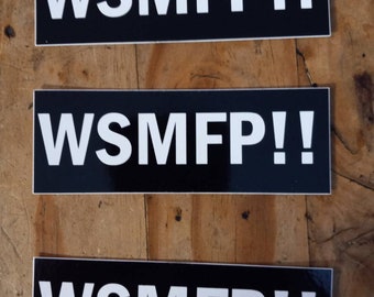 5 for 5!! The Original WSMFP!! Stickers!!