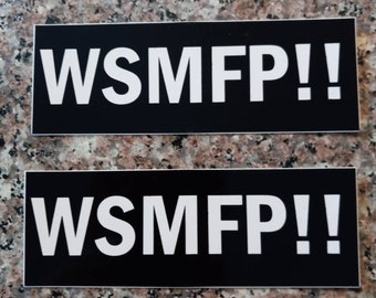 The Original WSMFP!! Stickers 2 for 3