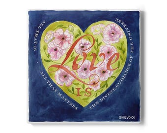 Love is....Ceramic Coaster | Inspiring Quote