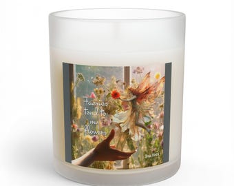 Flowers tended by Fairy Glass Candle | 11oz Candle, Inspirational Nature Art