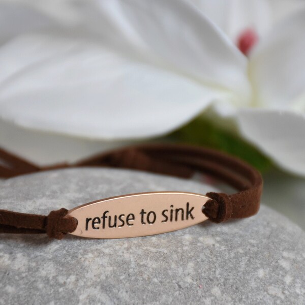 REFUSE TO SINK  Bracelet - Inspirational message, word quote, motivational mantra, affirmation, stamped metal saying, cord bracelet
