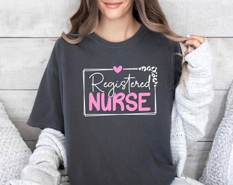 Nurse Shirt, Nursing School Tee, Nurse Practitioner, Comfort Colors, Nurse Graduation Gift, Registered Nurse Tee, Nurse Life Shirt,