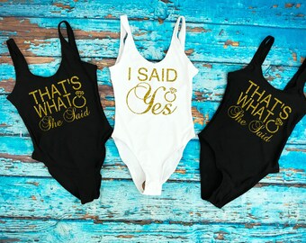 I said Yes Bathing Suits, Honeymoon Swimwear, Bridal One Piece Swimsuit, Bride Wedding Gift, that what she said, Bachelorette Swim,