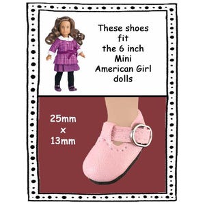 May include: Pink doll shoes with a silver buckle, designed to fit 6-inch Mini American Girl dolls. The shoes measure 25mm x 13mm. The image also shows a doll wearing a purple dress.