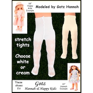May include: Two pairs of stretch tights for dolls, one in white and one in cream, featuring a textured diamond pattern on the legs. The text reads: 18" Happy Kidz Example, Modeled by Gotz Hannah, stretch tights, Choose white or cream, Gotz, 19" Hannah Example.