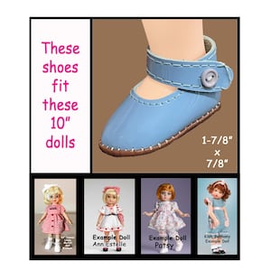 May include: A light blue doll shoe with a strap, button, and white stitching, measuring 1-7/8 inches by 7/8 inches. Text states: These shoes fit these 10" dolls. Four example dolls are shown: Linda McCall, Ann Estelle, Patsy, and Kish Bethany.