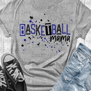 Basketball Mom Mama Blue Black Paint Splatter Digital Download PNG Sublimation