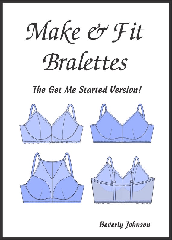 Make & Fit Bralettes Book by Beverly Johnson 