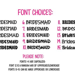 May include: A chart with 15 different font styles for the word "Bridesmaid". The fonts are numbered 1 through 15. The chart also includes notes about the fonts, such as capitalization and whether they can be made uppercase or lowercase.