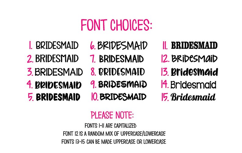 May include: A chart with 15 different font styles for the word "Bridesmaid". The fonts are numbered 1 through 15. The chart also includes notes about the fonts, such as capitalization and whether they can be made uppercase or lowercase.