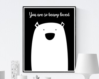 You are so BEARY loved, Bear Art Print, Digital Download, Bear Art, Bear Wall Art, Beary Loved, Nursery Wall Art,  16x20 and 8x10