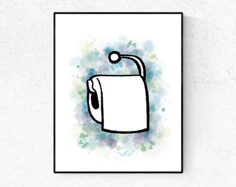 Bathroom Humor, Toilet Paper Art Print, Bathroom Wall Art, Digital Download, Watercolor Art, Bathroom Decor 16x20 and 8x10