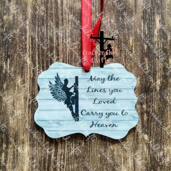 May the lines you loved carry you to heaven fallen lineman ornament-fallen lineman-lineman memorial-benelux ornament-lineman-power lineman