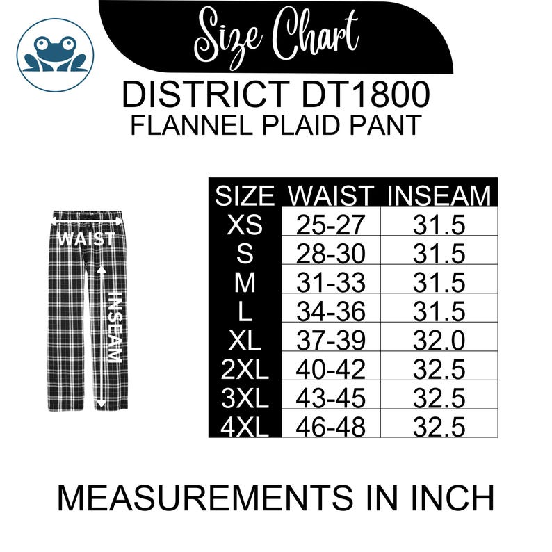 May include: A size chart for District DT1800 flannel plaid pants. The chart lists sizes XS through 4XL with corresponding waist measurements of 25-48 inches and inseam lengths of 31.5-32.5 inches. A graphic of plaid pants shows waist and inseam labels.