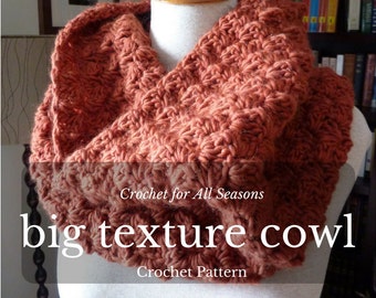 Big Texture Cowl Crochet Pattern