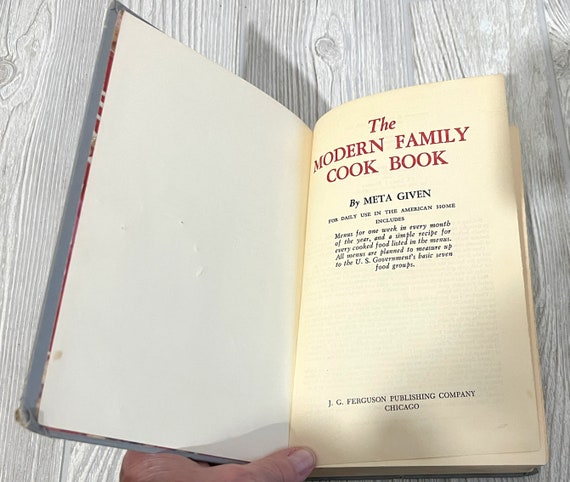 Vintage Cookbook 1940s-1960s Hardcover the Modern Family Cookbook by Meta  Given First Revised Printing 1961 632 Pages Recipe Book Baking 