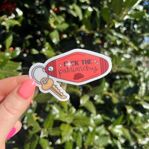 Patriarchy keychain Sticker | Waterproof Stickers