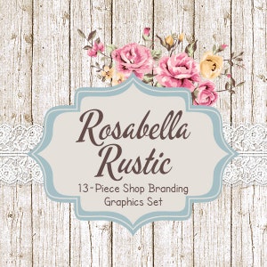 Shabby Chic Shop Branding Banners, Avatar Icons, Business Card, Logo Label + More - 13 Premade Graphics Files - ROSABELLA RUSTIC