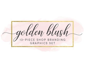 Modern Blush Watercolor & Gold Shop Branding Banners, Avatar Icons, Business Card, Logo Label + More - 13 Premade Graphics - GOLDEN BLUSH