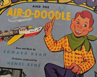 Howdy Doody and the Air-o-Doodle Record and Story Book from 1949 with Bob Smith
