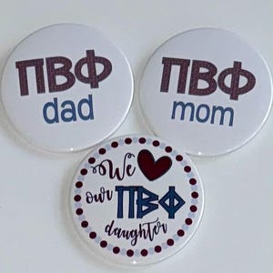 Pi Beta Phi Mom/Dad Button Set (3) - 3&quot; Buttons