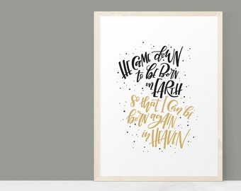 Christmas Collection — HE CAME DOWN (Version #5)