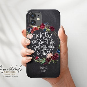 Exodus 14:14 Bible Verse Phone Case The Lord Will Fight For You You Need Only Be Still