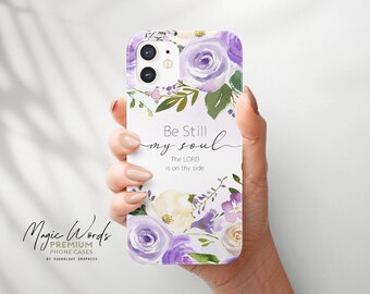 Be Still My Soul The Lord Is On Thy Side Christian Hymn Quote Phone Case Lavender Purple iPhone Case Samsung Case