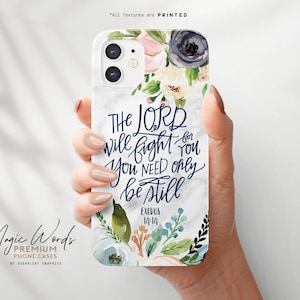 Exodus 14:14 Bible Verse Phone Case The Lord Will Fight For You You Need Only Be Still