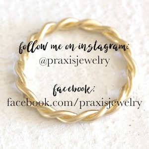 Praxis Jewelry follow me on Instagram @praxisjewelry and on Facebook facebook.com/PraxisJewelry