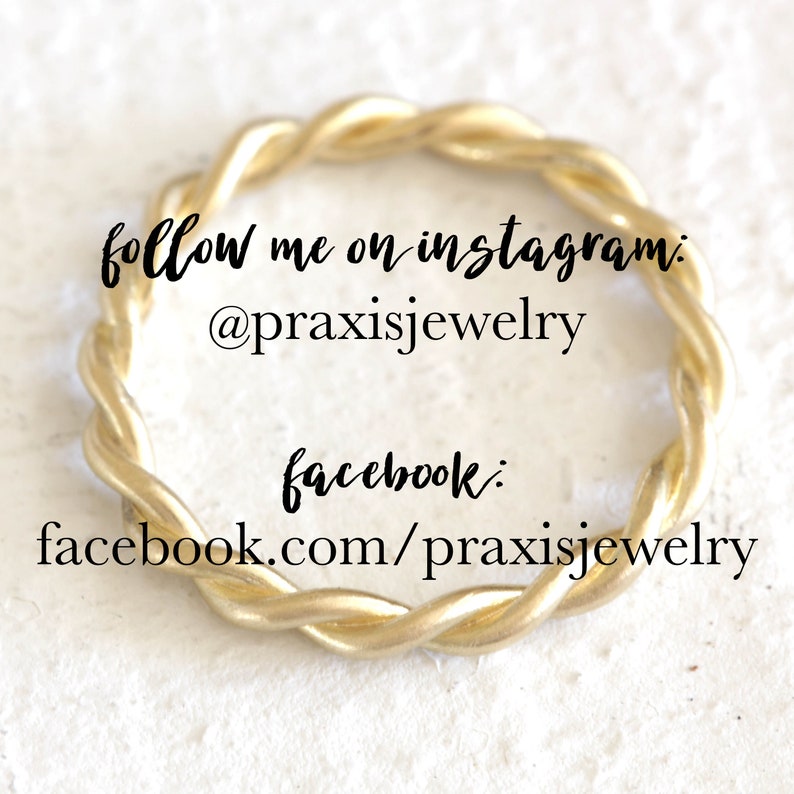 Praxis Jewelry follow me on Instagram @praxisjewelry and on Facebook facebook.com/PraxisJewelry