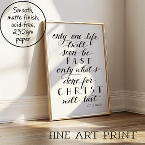 Christian Wall Art, Only One Life Quote | CT Studd, Twill Soon Be Past