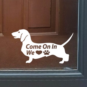 Dogs Welcome Sign, Pet Friendly Business or Home, We Love Dogs, Vinyl Sign, Dachshund