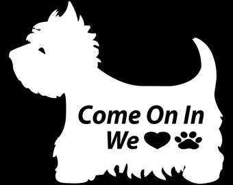 Westie Dog Welcome Sign, Pet Friendly Vinyl Decal (10x8)