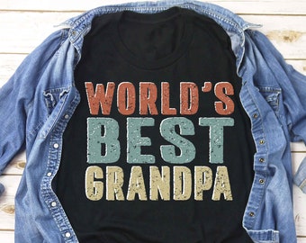 Worlds Best Grandpa Shirt - Cadeau pour grand-père T-Shirt - Sweat à capuche - Sweat-shirt - Grand-père Cadeau - Cadeau pour grand-père - Meilleurs cadeaux grand-père