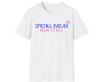 Spring break mom style tee. Fun shirt for mom on spring break. Spring break moms.